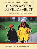 Human motor development : a lifespan approach