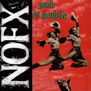 NOFX -  Punk In Drublic