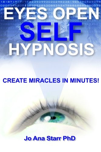 Eyes Open Self Hypnosis: An Uncommon Guide to Getting Thin, Getting Happy and Getting More!