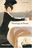 Paintings in Proust: A Visual Companion to In Search of Lost Time