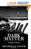 Dark Matter: A Ghost Story