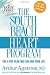 The South Beach Heart Program: The 4-Step Plan that Can Save Your Life