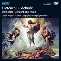 Buxtehude - Dein edles Herz, der Liebe Thron