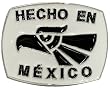 Hecho en Mexico / Made in Mexico Belt Buckle - Ships in ''24'' Hours!