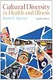 Cultural Diversity in Health and Illness (8th Edition)