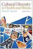 Cultural Diversity in Health and Illness (8th Edition)