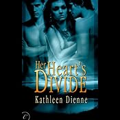 Her Heart's Divide | [Kathleen Dienne]
