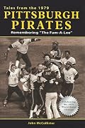 Tales from the 1979 Pittsburgh Pirates: Remembering 