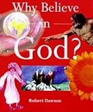 Why believe in God?