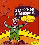 Revue Fleurus  / J'apprends à dessiner le cirque