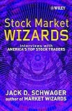 Stock Market Wizards: Interviews With America's Top Stock Traders