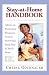 Stay-at-Home Handbook: Advice for Parenting, Finances, Career, Surviving Each Day & Much More