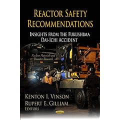 Reactor Safety Recommendations: Insights from the Fukushima Dai-Ichi Accident (Nuclear Materials and Disaster Research: Safety and Risk in Society)