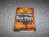 Myths And Mysteries Of Old West