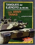Tanques del Ejercito de EE.UU. / U.S. Army Tanks (Blazers Bilingual)