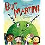 But Martin!