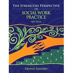 The Strengths Perspective in Social Work Practice