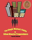The Single Woman's Guide to Urban Disaster Preparedness