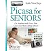 Picasa for Seniors: Get Acquainted with Picasa: Free, Easy-to-Use Photo Editing Software (Computer Books for Seniors series)
