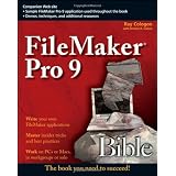 FileMaker Pro 9 Bible ~ Dennis R. Cohen