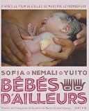 B�b�s d'ailleurs : Sofia, Nemali, Yuito
