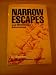 Narrow Escapes and Wilderness Adventures (Hardcover) by Ben East