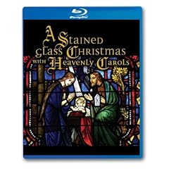 A Stained Glass Christmas with Heavenly Carols (Widescreen) [Blu-ray]