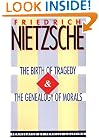 The Birth of Tragedy & The Genealogy of Morals