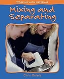 Mixing and separating