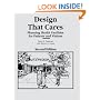 Design That Cares: Planning Health Facilities for Patients and Visitors (J-B AHA Press)