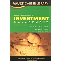Vault Career Guide to Investment Management, 2nd Edition (Vault Career Library)