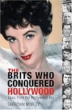 Brits in Hollywood: Tales From The Hollywood Raj