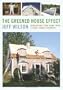 The Greened House Effect: Renovating Your Home with a Deep Energy Retrofit
