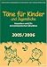 Töne für Kinder und Jugendliche. Ausgabe 2005/2006: Kassetten und CDs im kommentierten Überblick bei Bücher zum Namen: 51xMJTR7Y3L._SL75_