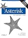 Asterisk: The Definitive Guide