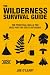 The Wilderness Survival Guide