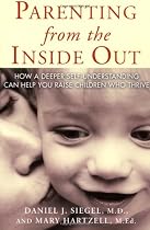 Parenting From The Inside Out