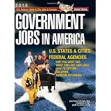 GovernmentJobsinAmerica:[2010]JobsinU.S.States&CitiesandU.S.FederalAgencieswithJobTitles,Salaries&PensionEstimates-WhyYouWantOne,WhatJobsAreAvailable,HowtoGetOne