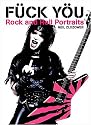 Fuck You: Rock and Roll Portraits
