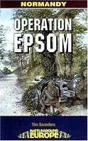 OPERATION EPSOM (Battleground Europe Normandy)