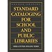 Standard Cataloging for School and Public Libraries, 4th Edition