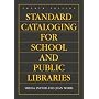 Standard Cataloging for School and Public Libraries, 4th Edition