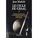 Le cycle du Graal, Tome 1 : La Naissance du Roi Arthur ; Les Chevaliers de la Table Ronde ; Lancelot du Lac ; La F�e Morgane