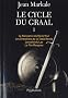 Le cycle du Graal, Tome 1 : La Naissance du Roi Arthur ; Les Chevaliers de la Table Ronde ; Lancelot du Lac ; La F�e Morgane