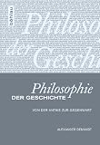 Produkt-Bild: Philosophie der Geschichte: Von der Antike zur Gegenwart