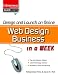 Design and Launch an Online Web Design Business in a Week (Clickstarts)