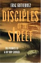 Disciples of the Street: The Promise of a Hip Hop Church