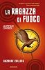 La ragazza di fuoco. Hunger games (Chrysalide)