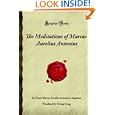 The Meditations of Marcus Aurelius Antonius: (Forgotten Books) by Caesar Marcus Aurelius Antoninus Augustus