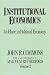 Institutional Economics : Its Place in Political Economy, Volume 2